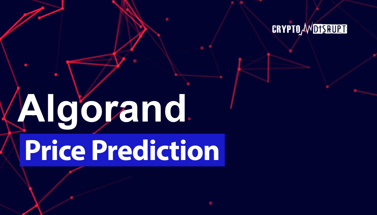 Algorand (ALGO) Price Prediction 2024, 2025, 2030, 2040, 2050