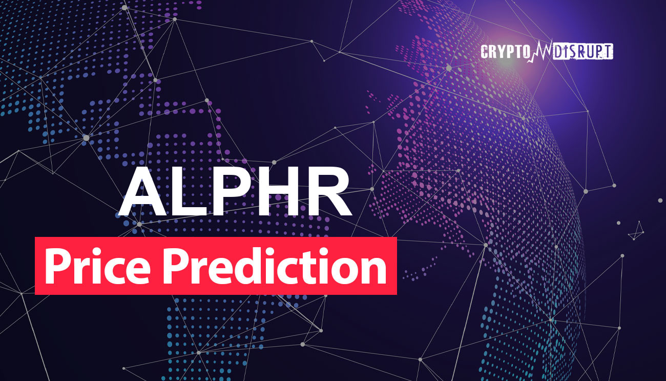 Alphr finance Price Prediction – 2025 2030 2040 2050 Is ALPHR worth Buying?