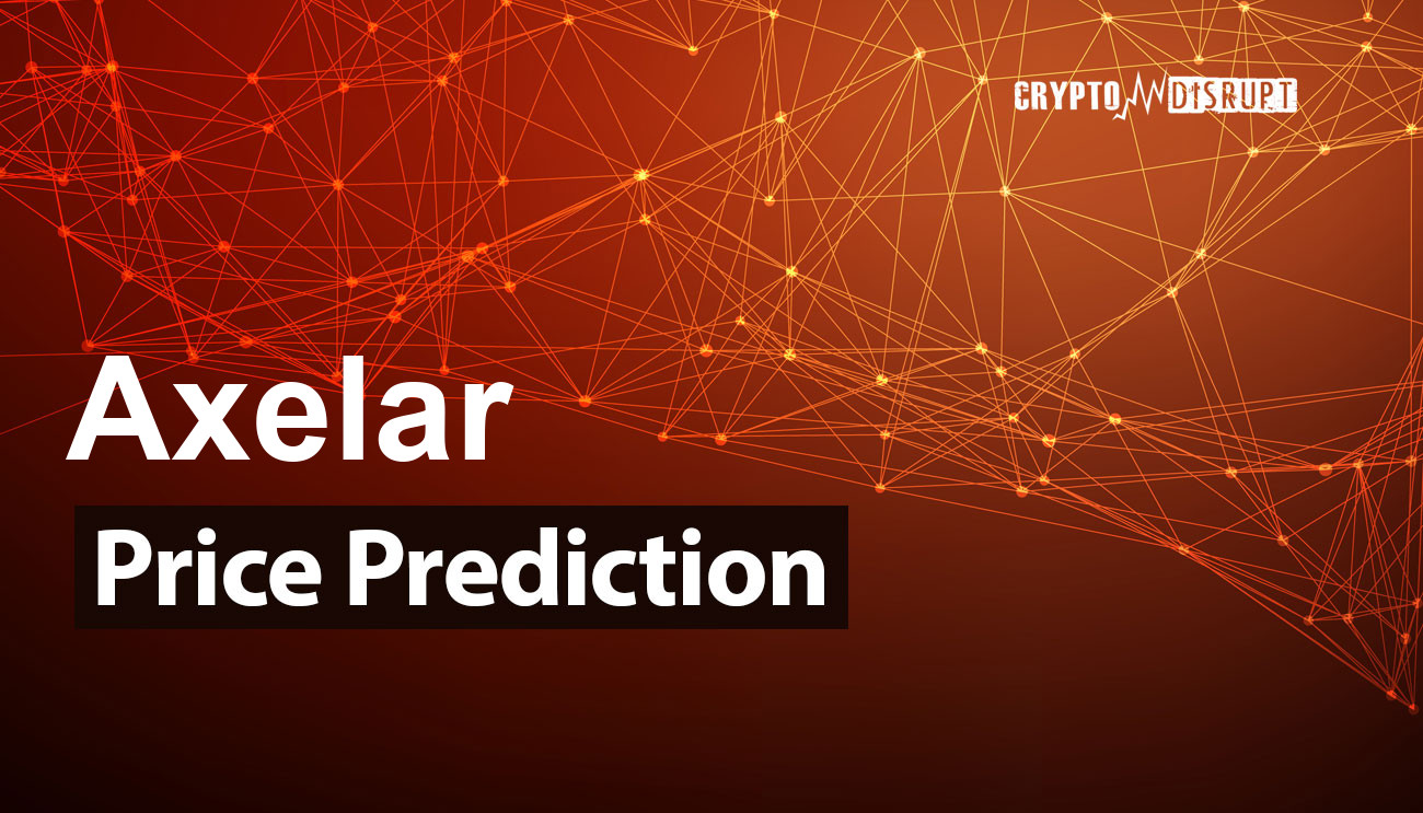 Axelar (AXL) Predicción de precios 2024, 2025, 2030, 2040 y 2050