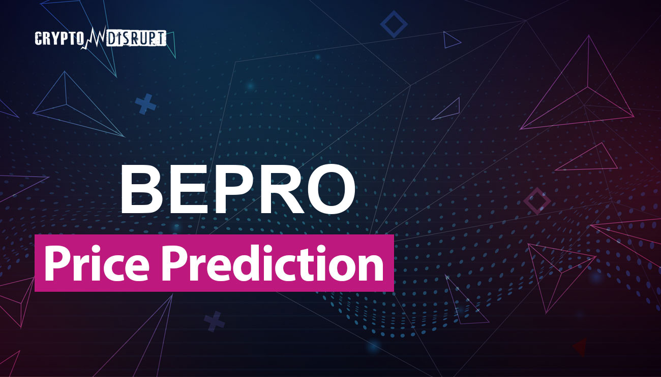BEPRO Network (BEPRO) Fiyat Tahmini 2024, 2025, 2030, 2040 & 2050