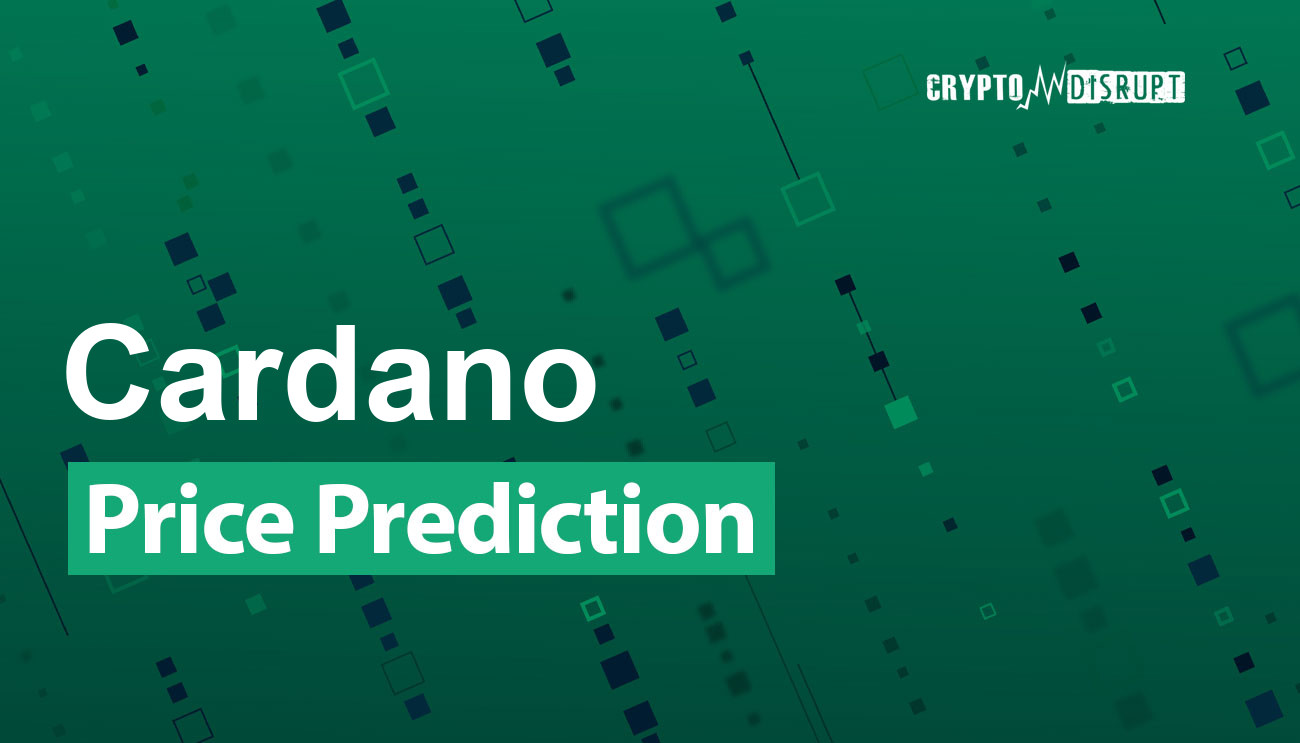 Cardano Price Prediction 2025 2030 2040 2050 – Will ADA go up?