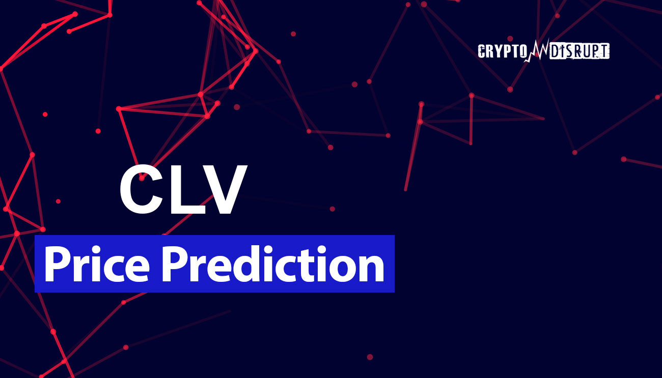 Clover Finance (CLV) Fiyat Tahmini – 2024 2025 2030 2040 2050