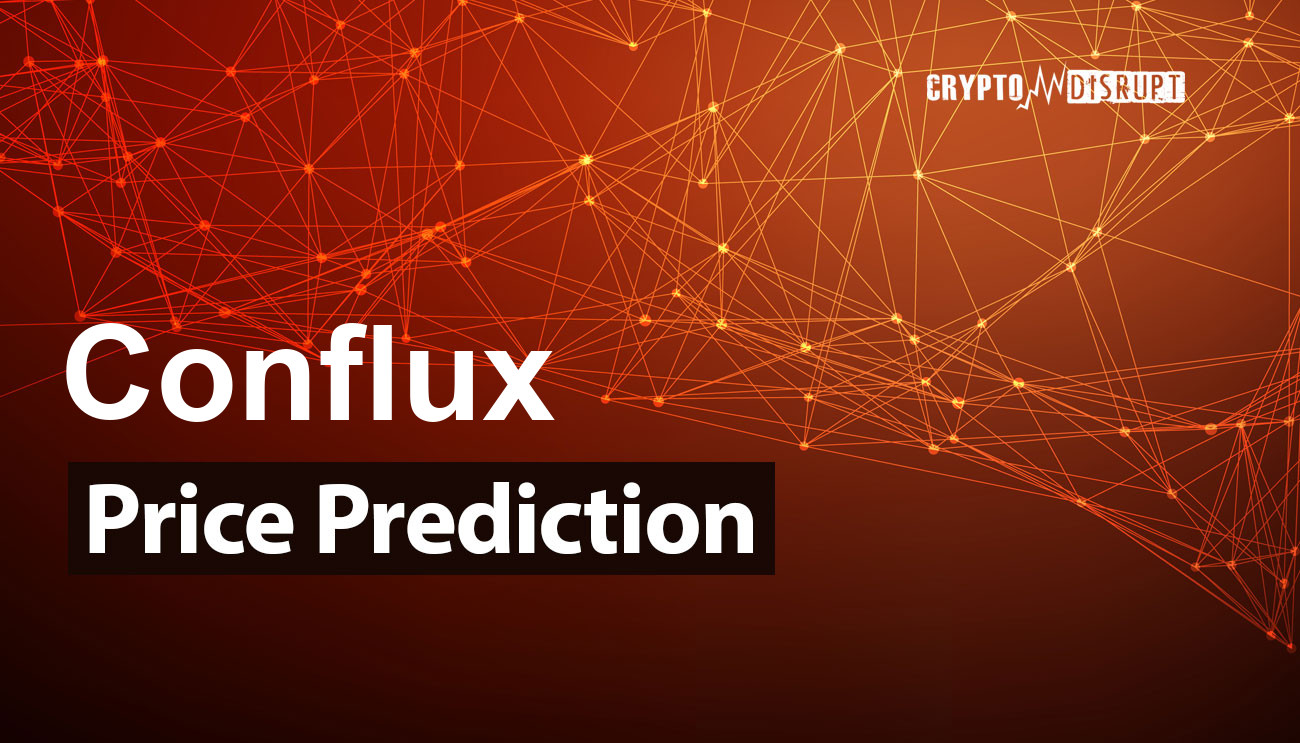 Conflux Price Prediction 2024-2030, 2040, 2050 CFX Long Term Outlook