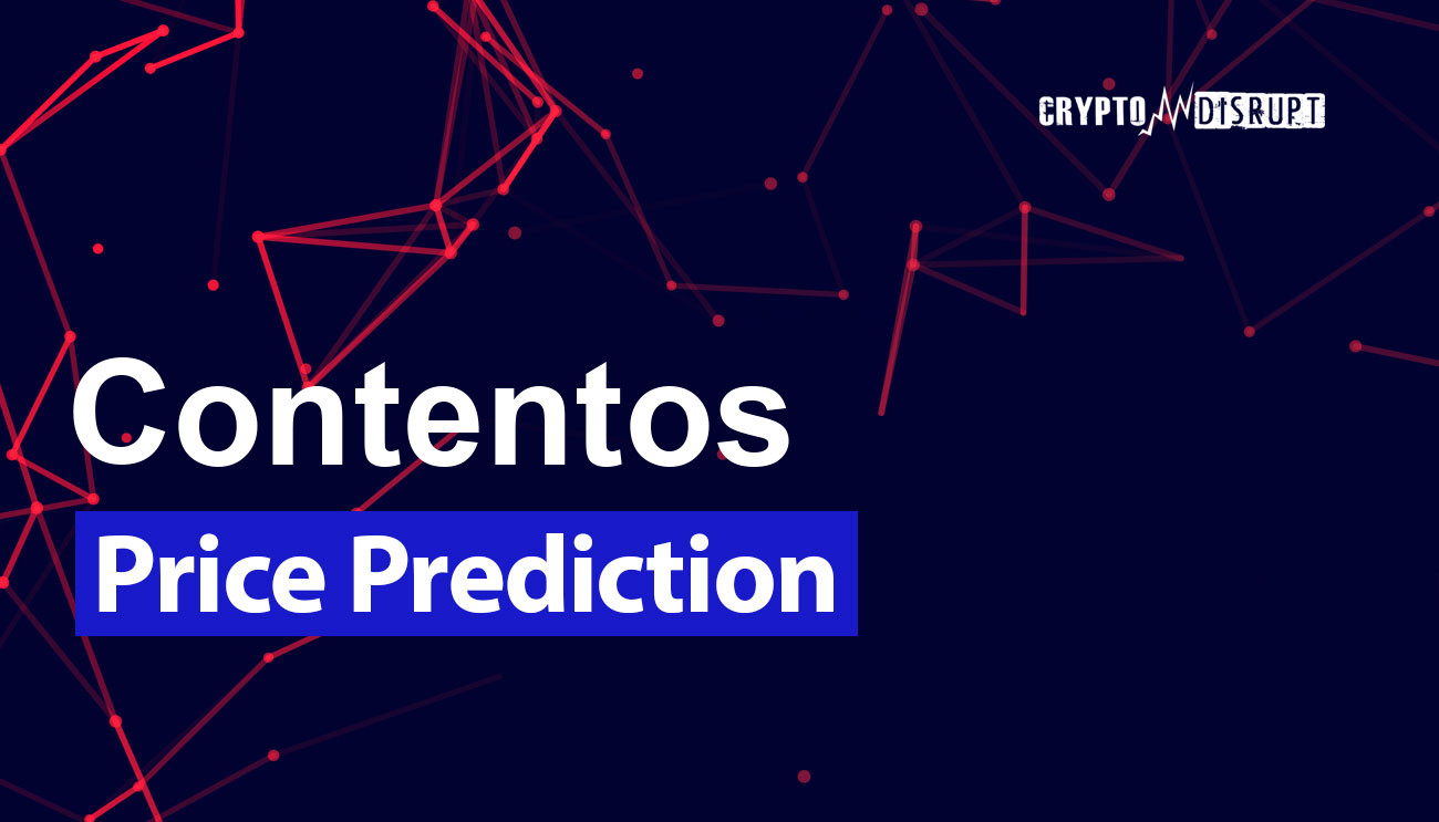 Contentos Fiyat Tahmini için 2024 – 2050 COS iyi bir yatırım mı?