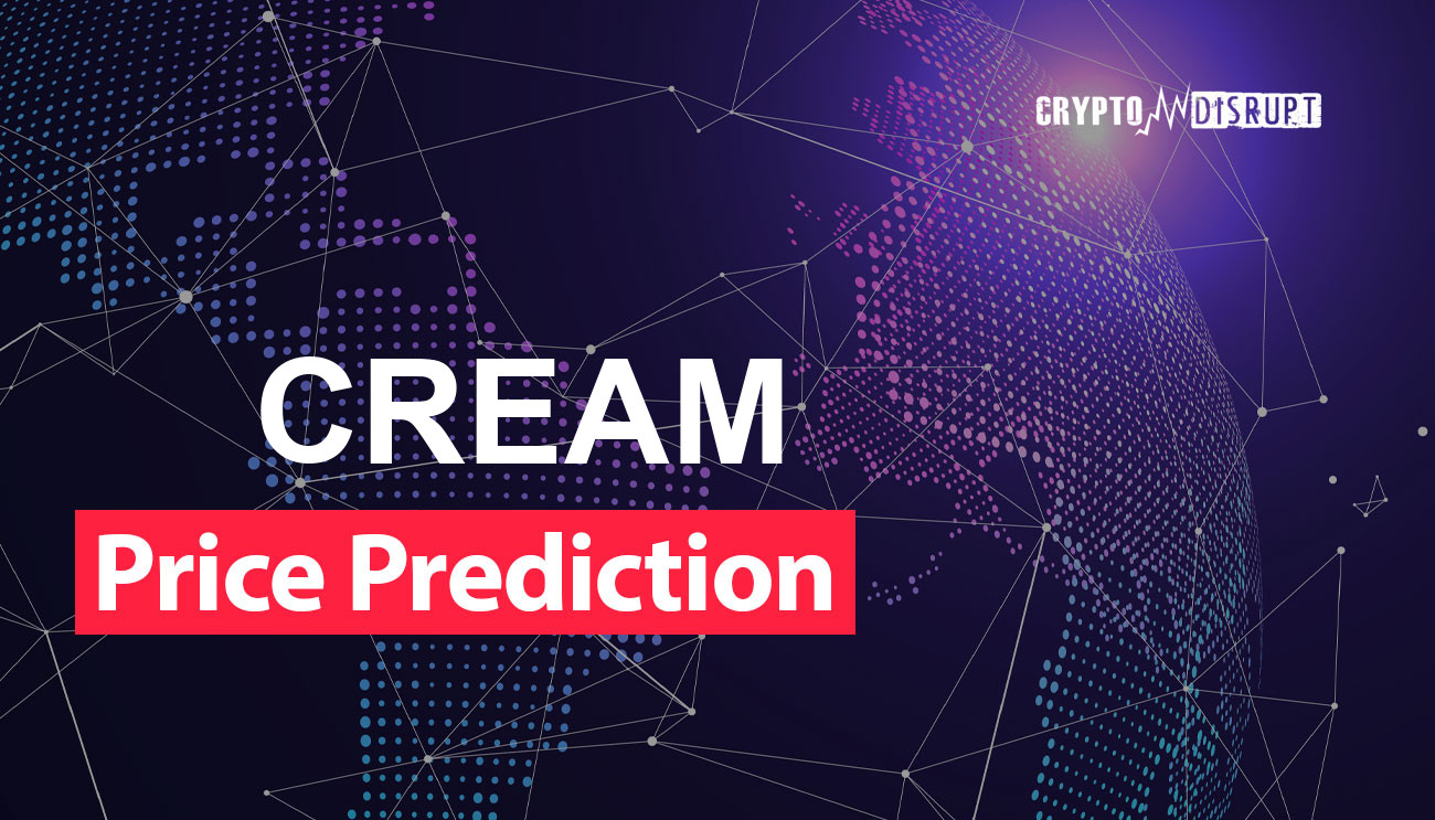Prévision Prix Cream Finance 2025, 2030, 2040-2050 Jusqu'où peut aller CREAM ?
