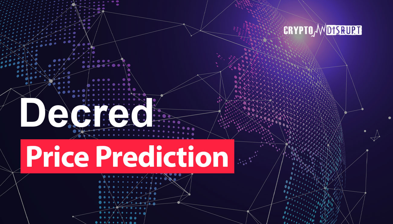 Decred Price Prediction – 2025 2030 2040 2050 Is DCR worth Buying?