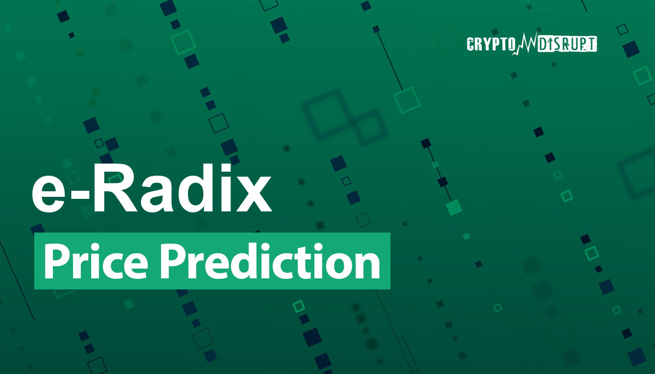 e-Radix (EXRD) Koers Verwachting 2024, 2025, 2030, 2040 & 2050