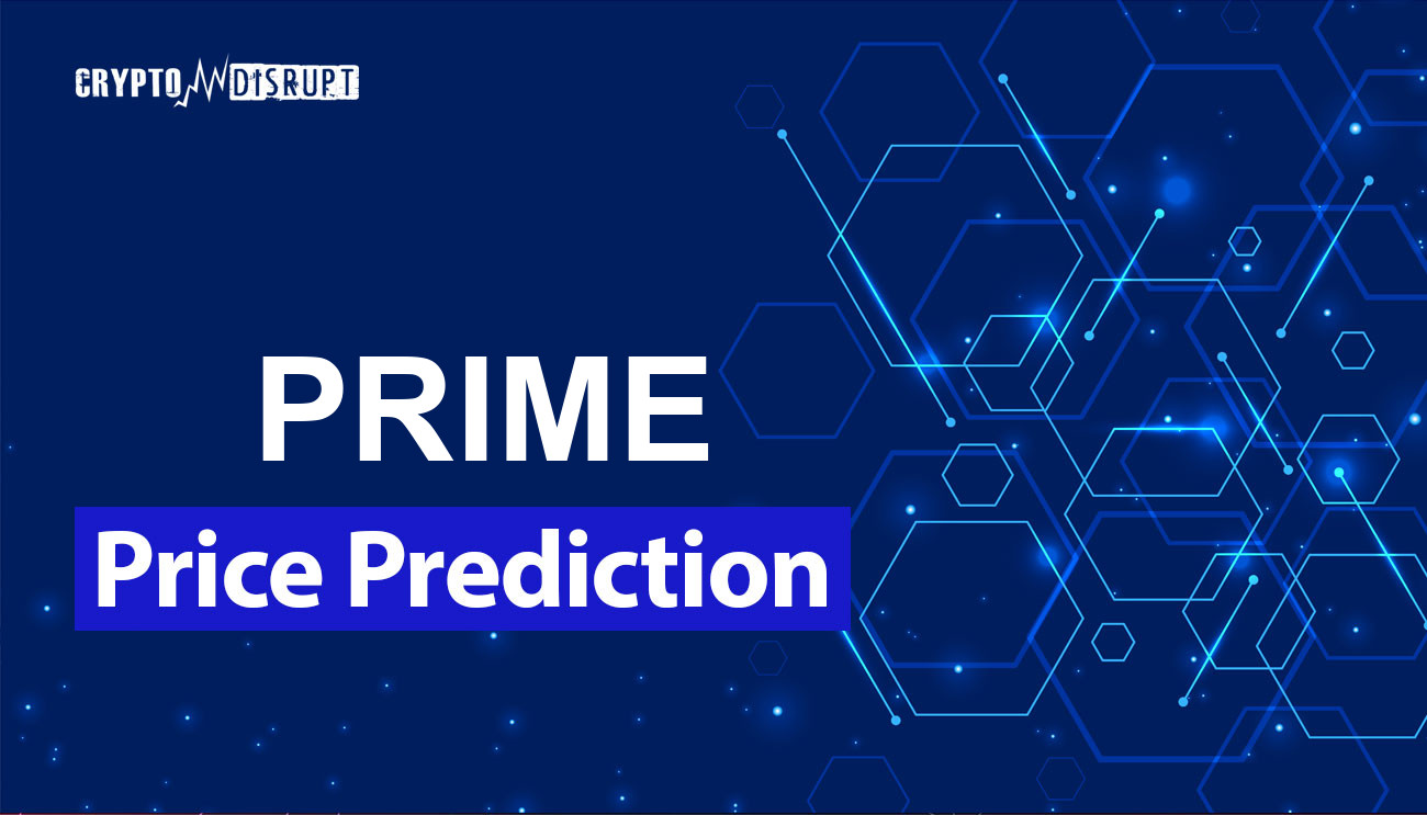 Echelon Prime Price Prediction 2025 2030 2040 2050 – Will PRIME go up?