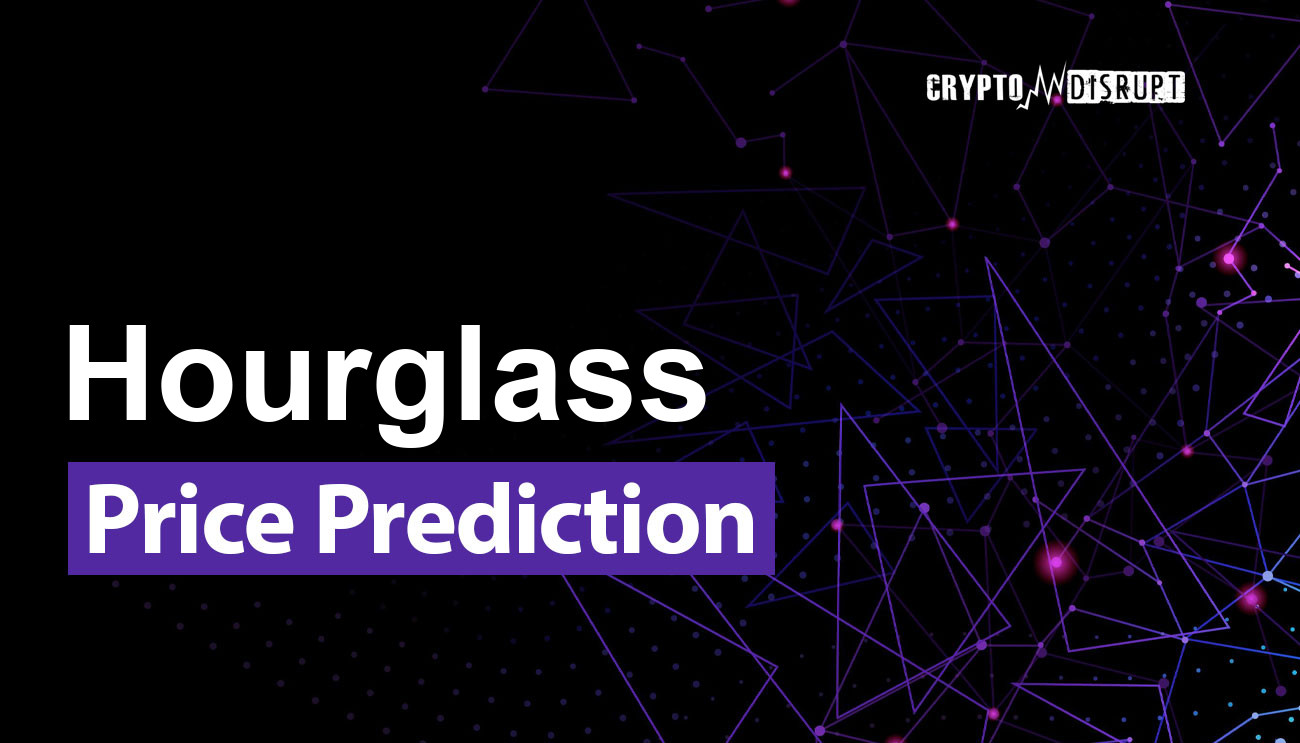Hourglass Price Prediction 2024-2030, 2040, 2050 – Will WAIT Rise?