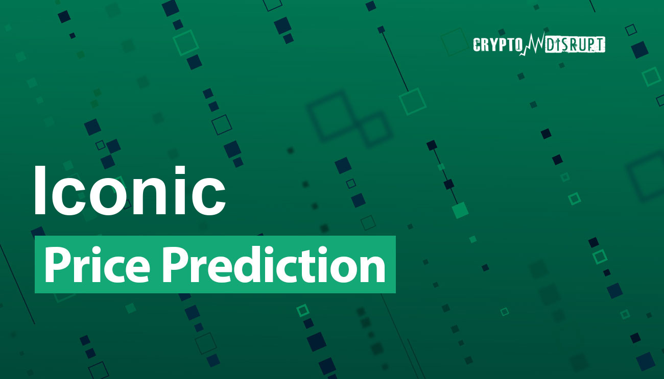 Iconic Price Prediction for 2024 to 2050 – How high will ICON go?