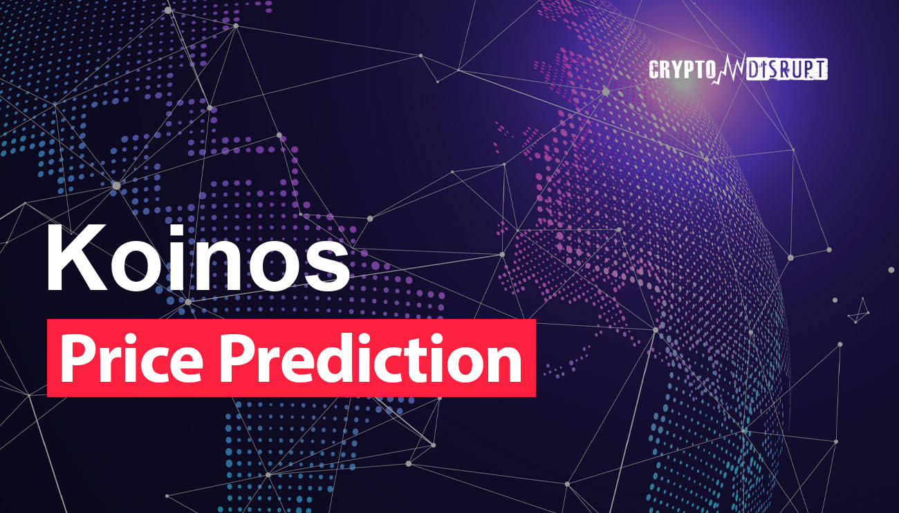 Koinos (KOIN) Price Prediction – 2024 2025 2030 2040 2050