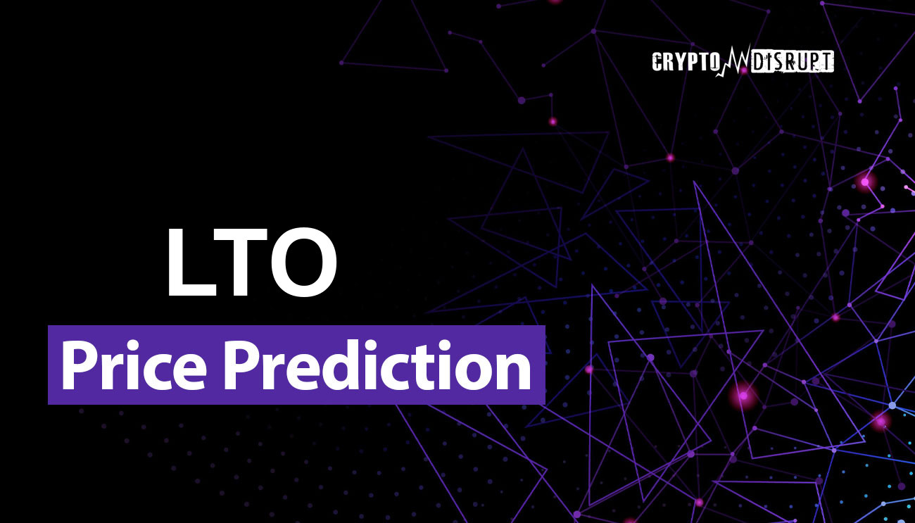 Previsioni Prezzo LTO Network – 2025 2030 2040 2050 Vale la pena acquistare LTO?