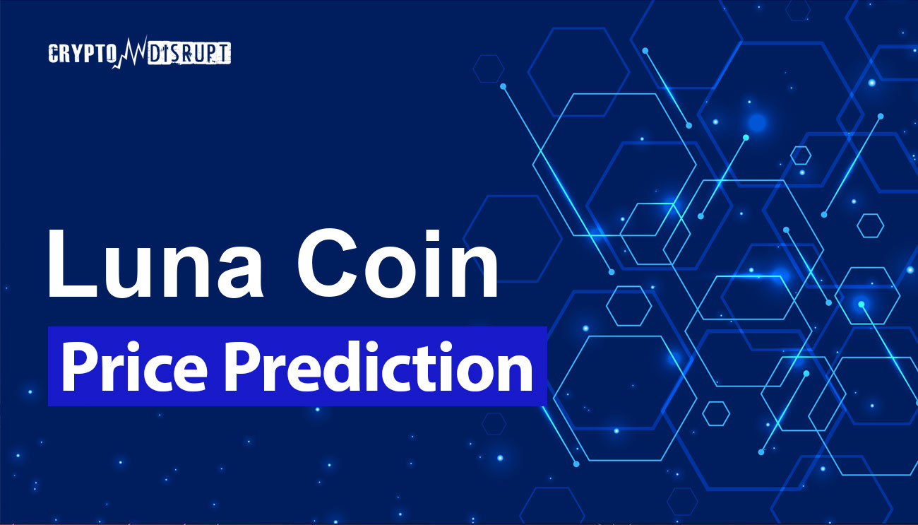 Previsioni Prezzo Luna Coin – 2025 2030 2040 2050 Vale la pena acquistare LUNA?