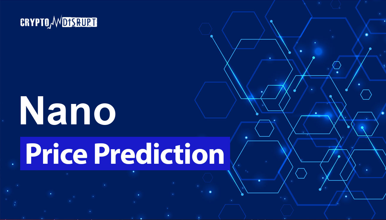Nano Price Prediction for 2024 – 2050 Is XNO a good investment?