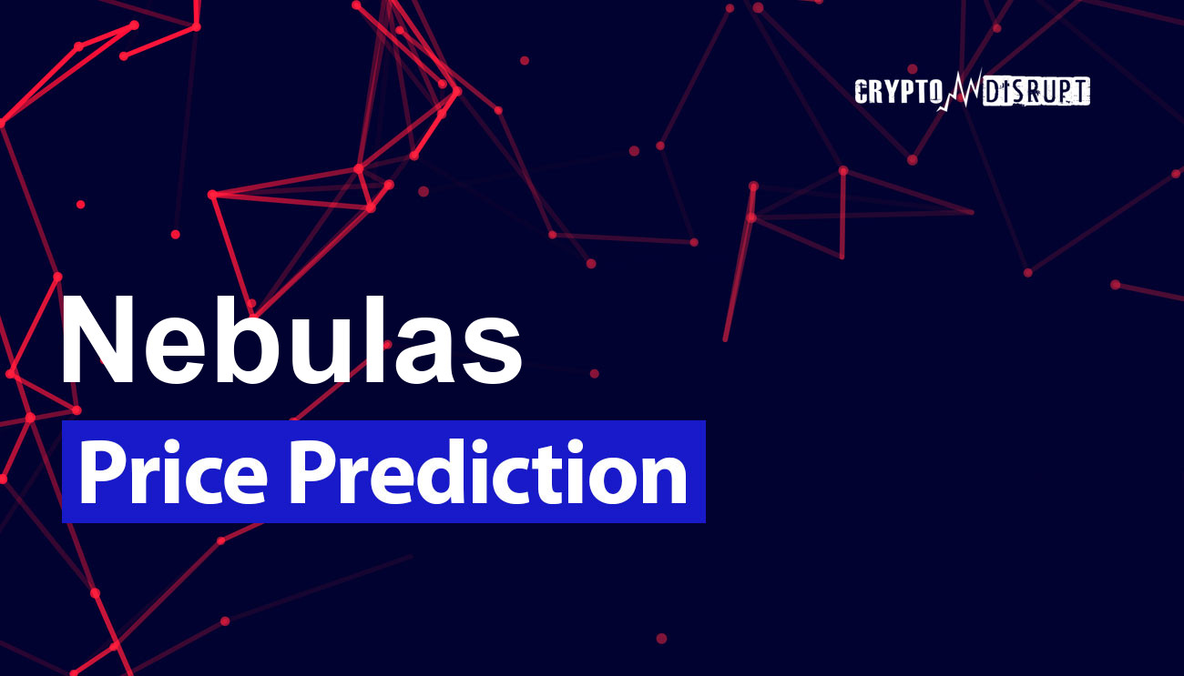Nebulas Price Prediction 2024-2030, 2040, 2050 – Will NAS Rise?