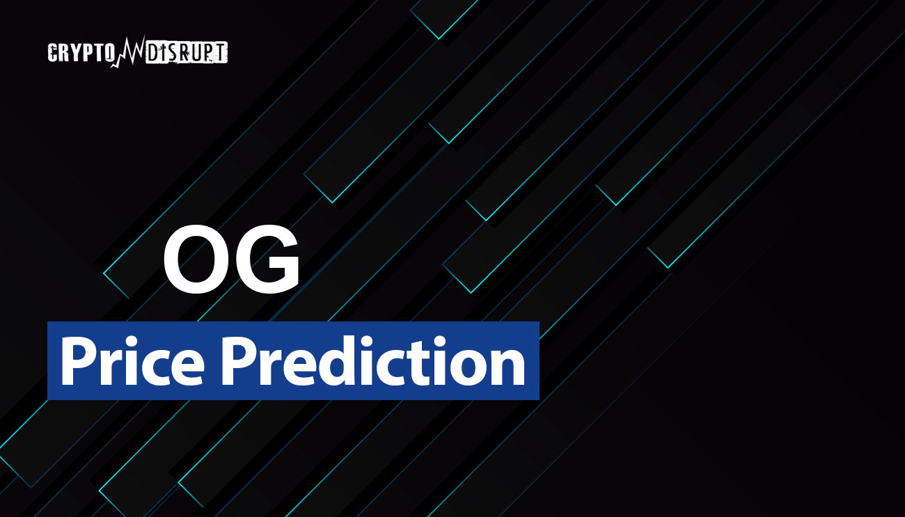 Prévision Prix OG Fan Token – 2025 2030 2040 2050 Est-ce que OG vaut la peine d'être acheté ?
