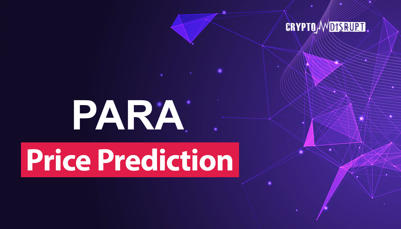 Parallel Finance (PARA) Price Prediction – 2024 2025 2030 2040 2050