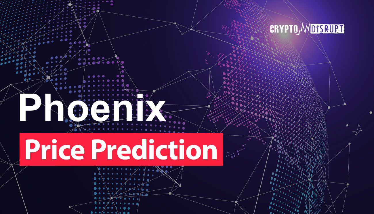 Phoenix (PHOENIX) Price Prediction 2024, 2025, 2030, 2040 & 2050