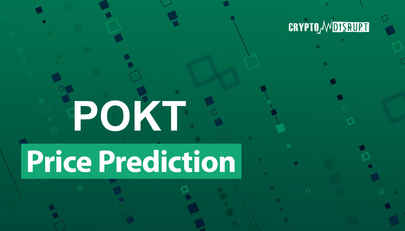 Predicción Precio de Pocket Network 2025 2030 2040 2050 ¿Vale la pena comprar POKT?