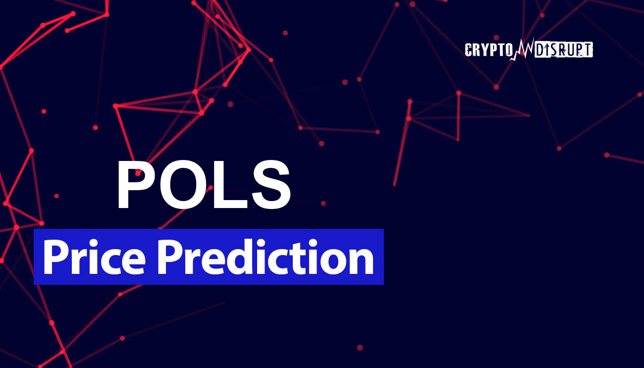 Polkastarter Price Prediction for 2024 – 2050 Is POLS a good investment?