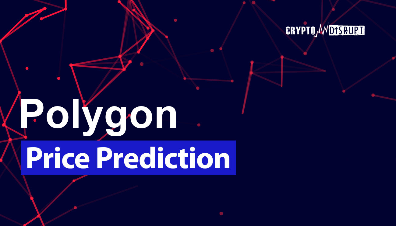 Polygon (MATIC) Price Prediction 2024, 2025, 2030, 2040 & 2050