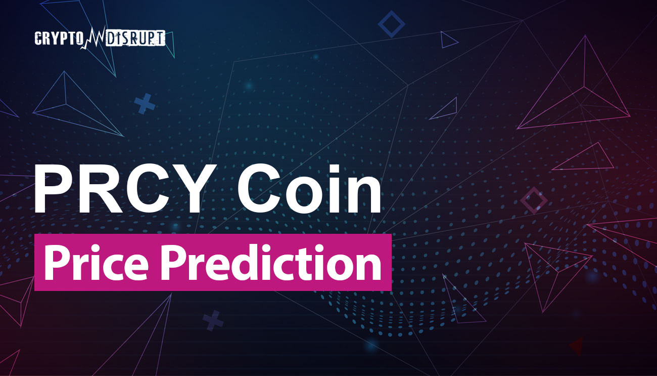 PRCY Coin (PRCY) Price Prediction – 2024 2025 2030 2040 2050