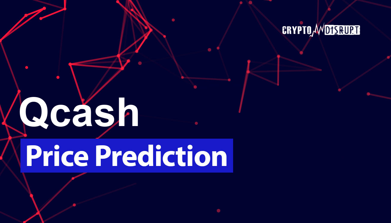 Qcash Price Prediction 2025, 2030, 2040-2050  How high can QC go?