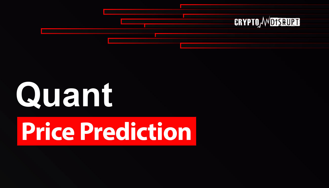 Quant Price Prediction for 2024 to 2050 – How high will QNT go?