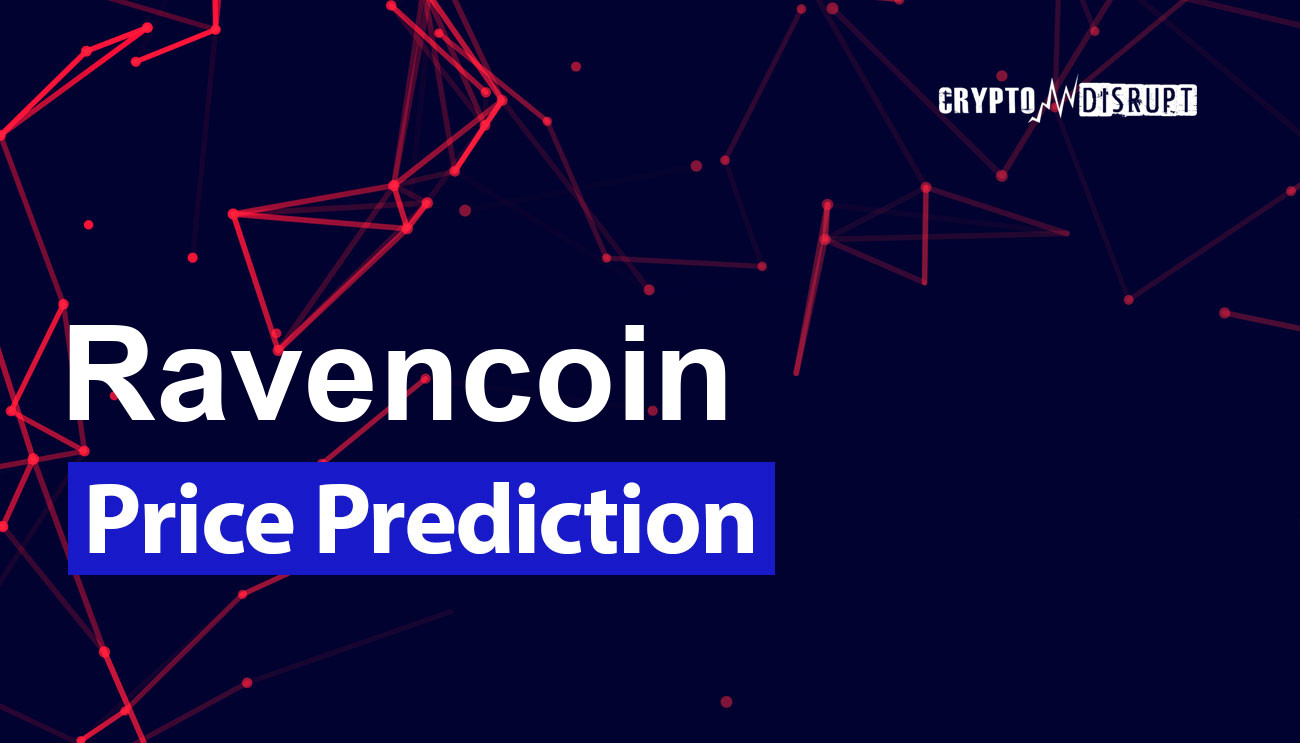 Ravencoin Price Prediction 2025 2030 2040 2050 – Will RVN go up?