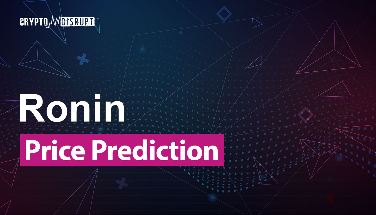 Ronin Price Prediction for 2024 to 2050 – How high will RON go?