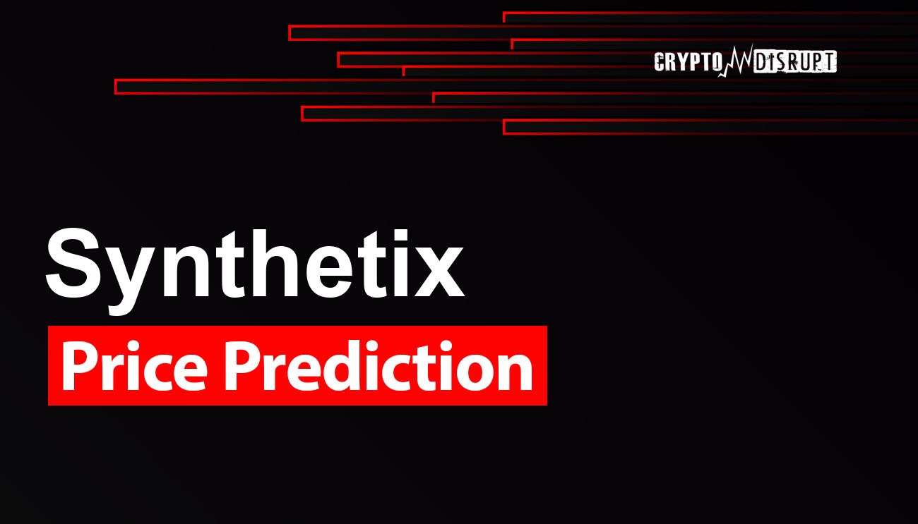Synthetix Price Prediction 2024-2030, 2040, 2050 – Will SNX Rise?