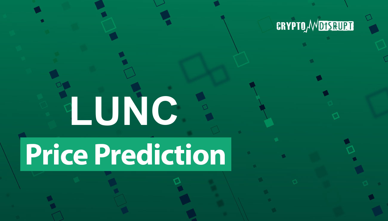 Terra Classic Price Prediction 2025, 2030, 2040-2050  How high can LUNC go?