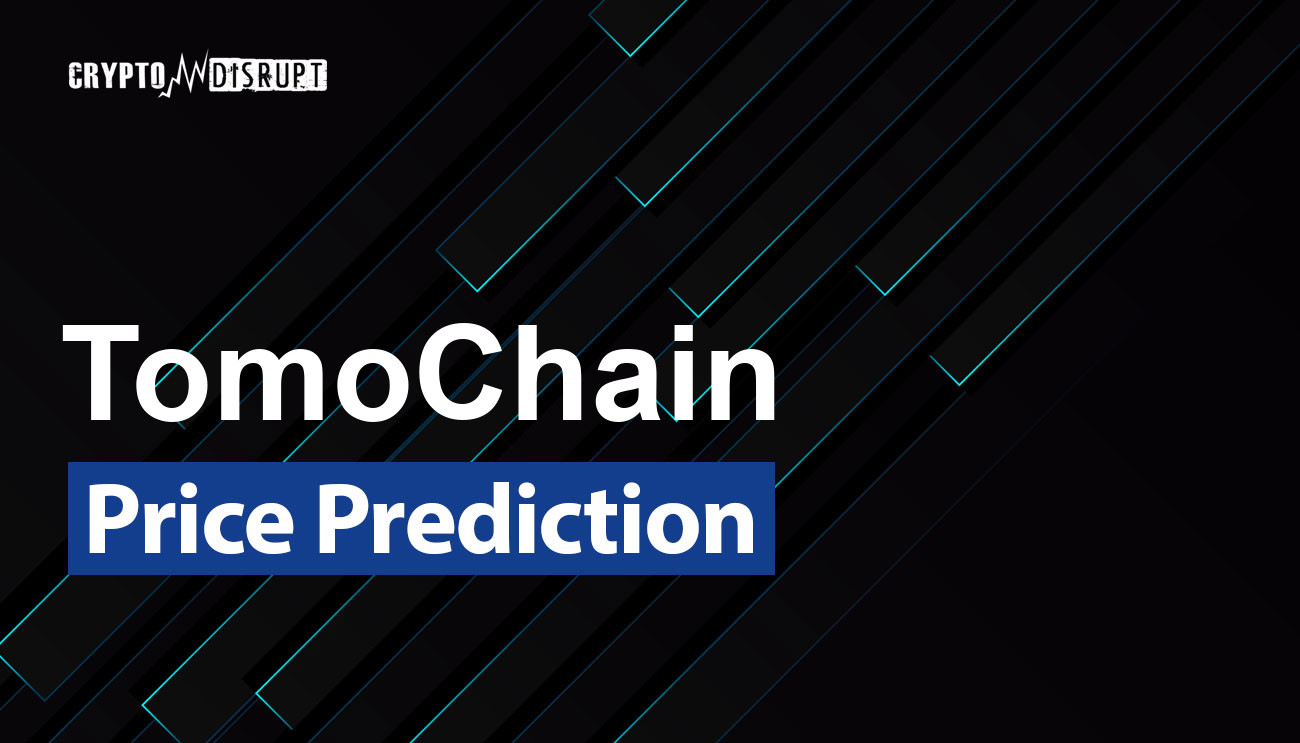 TomoChain Price Prediction for 2024 to 2050 – How high will TOMO go?
