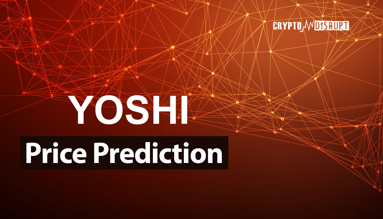 Yoshi.exchange (YOSHI) курса Прогноз на 2024, 2025, 2030, 2040, 2050