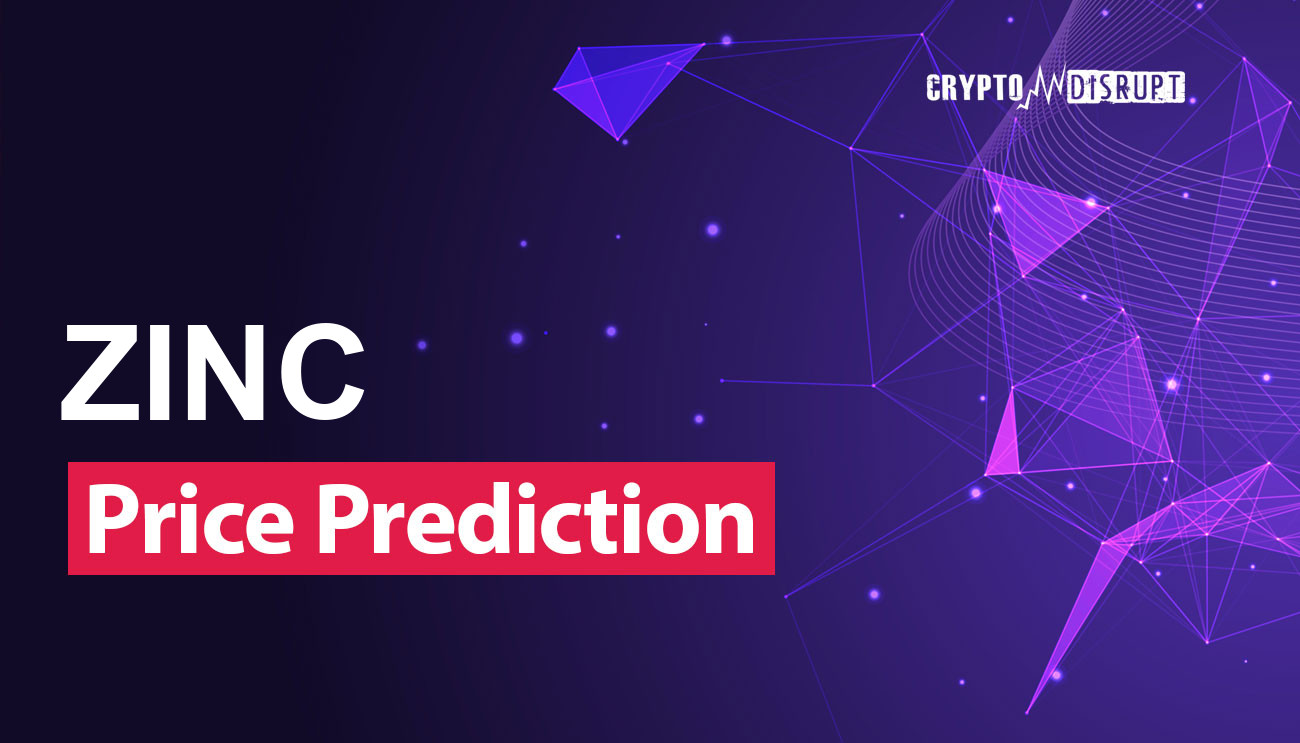 ZINC Price Prediction for 2024 to 2050 – How high will ZINC go?