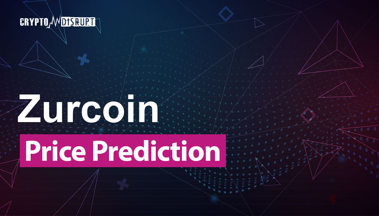 Zurcoin Price Prediction 2024-2030, 2040, 2050 – Will ZUR Rise?